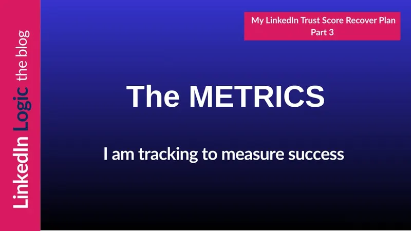 Tracking the results of my LinkedIn trust score experiment